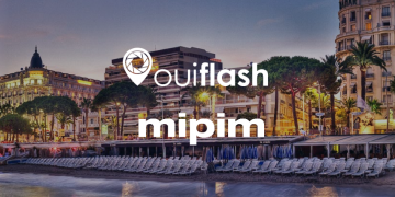 OuiFlash présent à l’édition 2017 du MIPIM